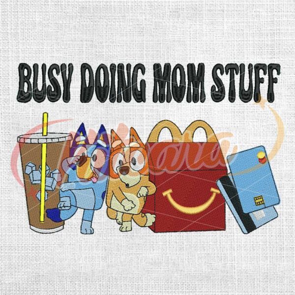 busy-doing-mom-stuff-bluey-and-bingo-embroidery