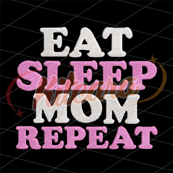 eat-sleep-mom-repeat-embroidery