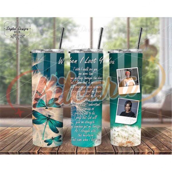 memorial-tumbler-png-for-loss-of-mom-when-i-lost-you-memorial-tumbler-wrap-dragonfly-in-memory-png-sympathy-gift-for