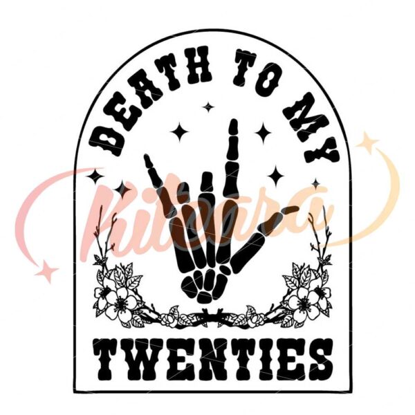 death-to-my-twenties-svg