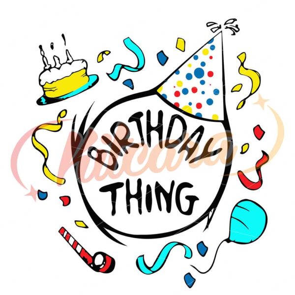 birthday-thing-svg-dr-seuss-birthday-thing-svg