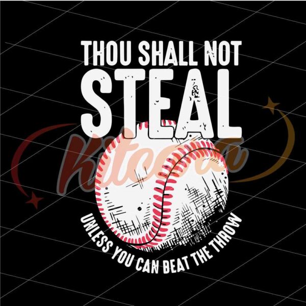 thou-shall-not-steal-baseball-svg-png