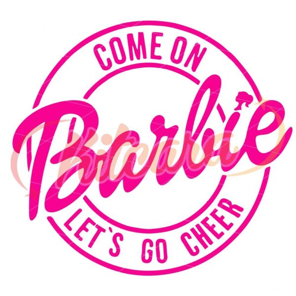 come-on-baby-lets-go-cheer-babe-birthday-girl-doll-svg-png-cut-file-iron-on-transfer-sublimation-digital-instant