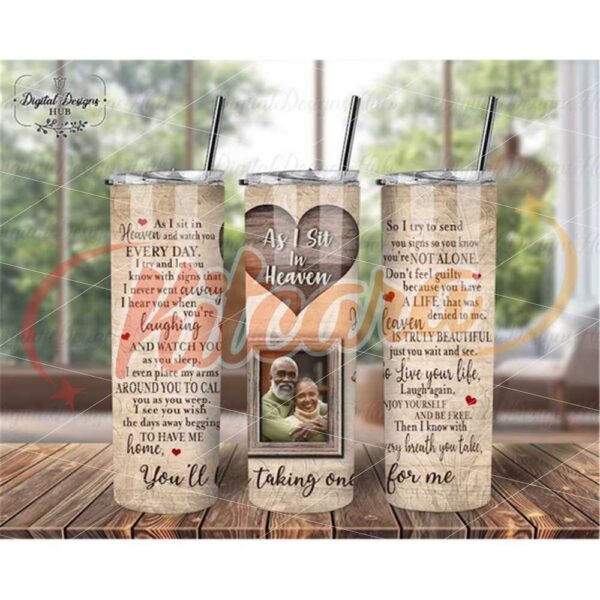 as-i-sit-in-heaven-memorial-tumbler-wrap-png-custom-photo-tumbler-sublimation-gift-loss-of-husband-in-memory-of-dad