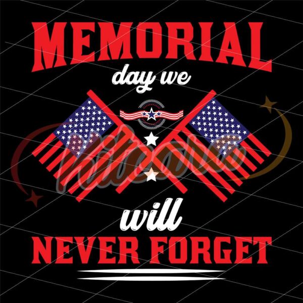memorial-day-we-will-never-forget-svg