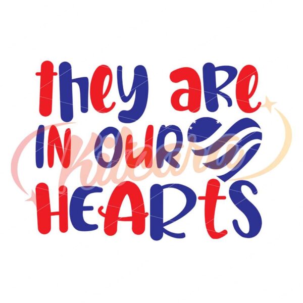 they-are-in-our-hearts-svg