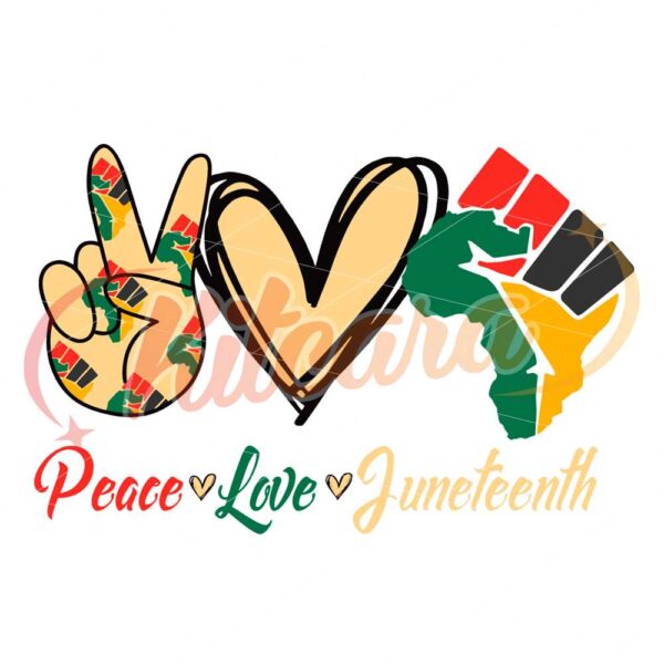 peace-love-juneteenth-svg-juneteenth-svg-peace-love-svg-love-juneteenth-svg