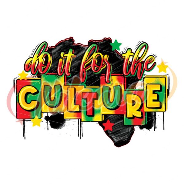 do-it-for-the-culture-png-sublimation-design-download-juneteenth-png-black-people-png