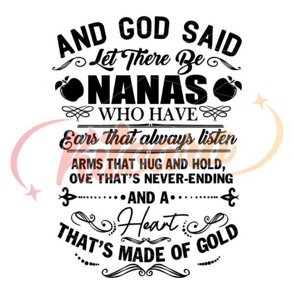 and-god-said-let-there-be-nanas-who-have-ears-that-always-listen-svg-files-for-cricut