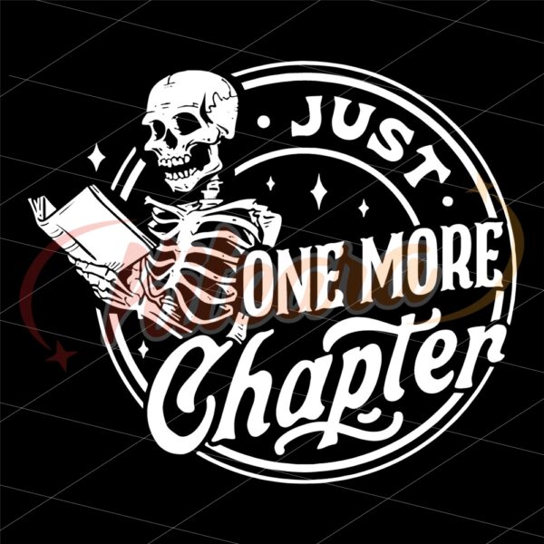 reading-skeleton-just-one-more-chapter-svg-skeleton-reading-svg-book-lover-svg-reading-svg-booktrovert-svg