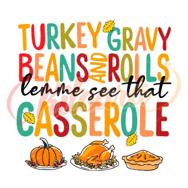 turkey-gravy-beans-and-rolls-let-me-see-that-casserole-svg-turkey-gravy-png